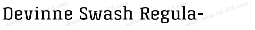 Devinne Swash Regula字体转换